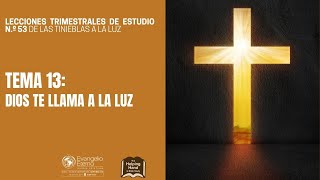 Estudio N°53 - De las tinieblas a la luz