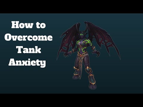 Como superar a ansiedade tanque - World of Warcraft - Legion