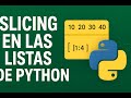 Slicing en las listas de Python: guía fácil y completa con ejemplos