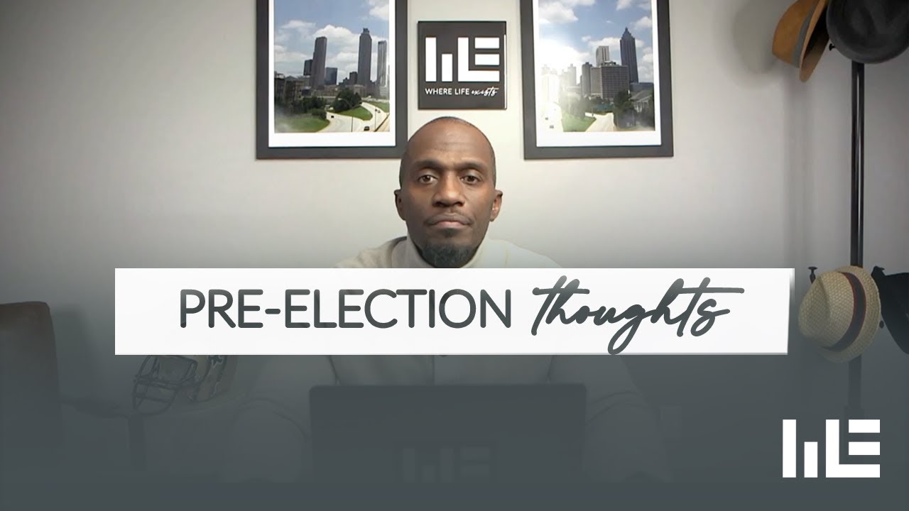 Pre Election Thoughts: Preparing for the 2020 Election