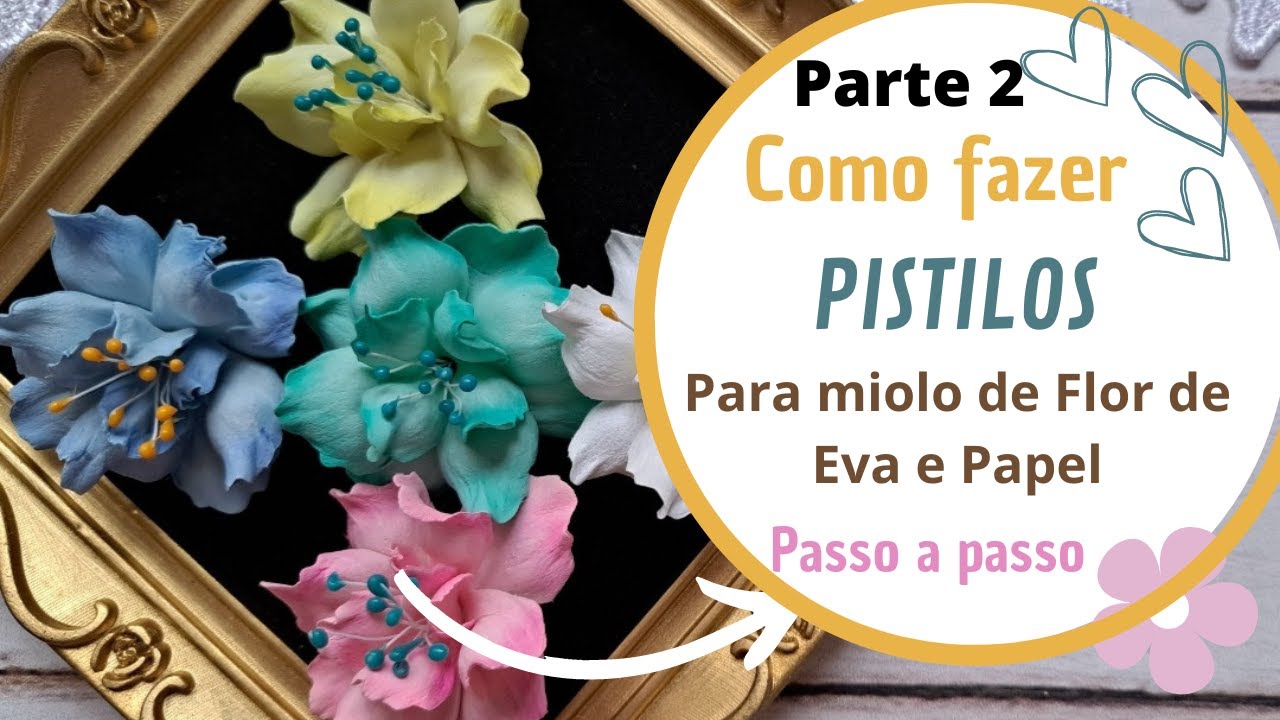 Como fazer Pistilo para flores de Eva e Papel  Parte 2  |  fácil e rápido | faça você mesmo