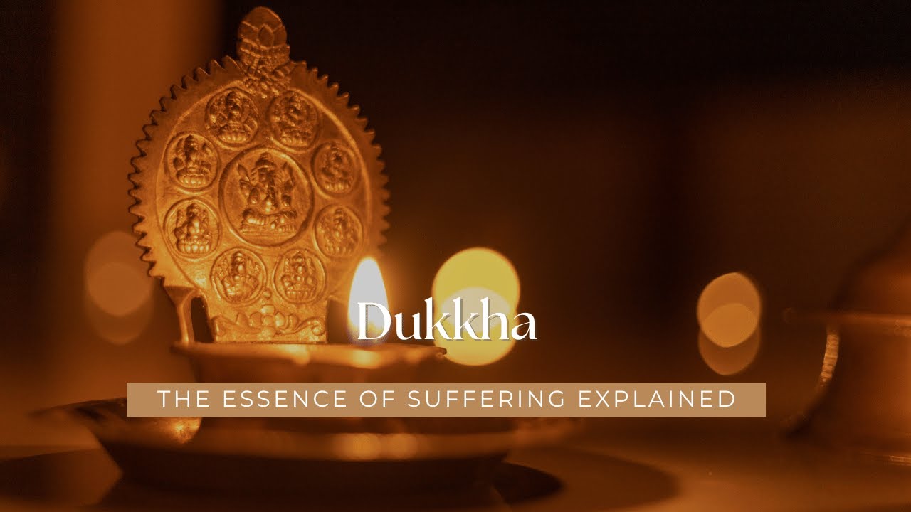 Dukkha: The Essence of Suffering Explained