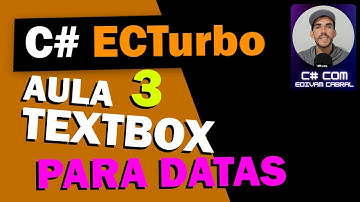 C# TextBox Customizado Para Datas | Curso de C# Framework ECTurbo Aula 03