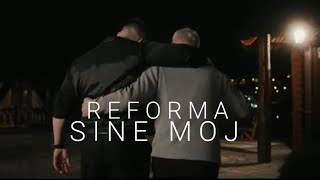 REFORMA - SINE MOJ (OFFICIAL VIDEO)
