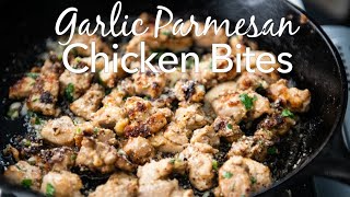 Garlic Parmesan Chicken Bites  So Easy! You Must Make This!