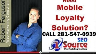 Mobile Marketing Houston - Mobile Customer Loyalty Programs Houston