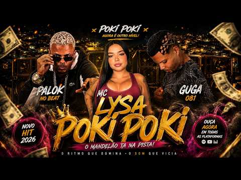 POKI POKI - PALOK NO BEAT, GUGA 081 E MC LYSA - REMIX BREGA FUNK