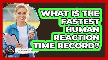 What Is The Fastest Human Reaction Time Record?
