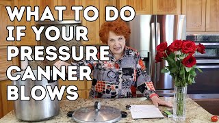 What To Do If Your Pressure Canner Blows