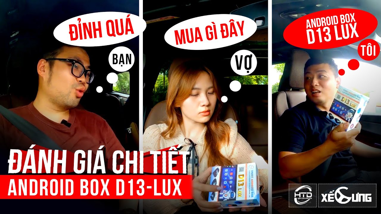 Xế Cưng Channel đánh giá chi tiết Android Box Ô Tô D13... - youtube