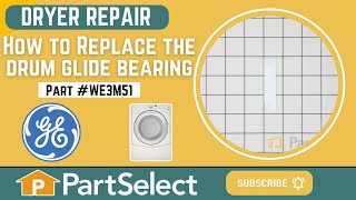 GE Dryer Repair - How to Replace the Drum Glide Bearing (GE Part # WE3M51) by PartSelect 352 views 3 weeks ago 5 minutes, 53 seconds