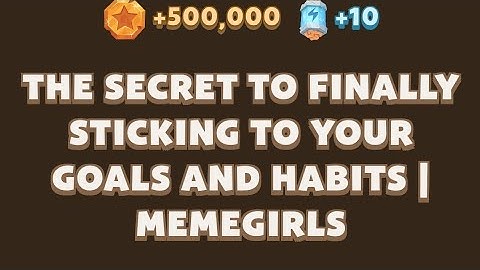 The Secret to Finally Sticking to Your Goals and Habits | MemeGirls video code