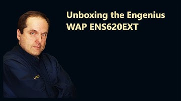 Unboxing the Engenius WAP ENS620EXT