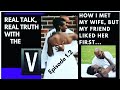 Ep 1.2 How I Met My Wife But My FRIEND Liked Her FIRST | God Said She Was My Wife