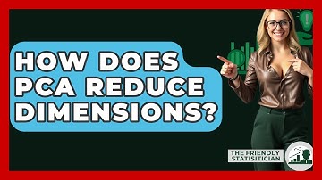 How Does PCA Reduce Dimensions? - The Friendly Statistician