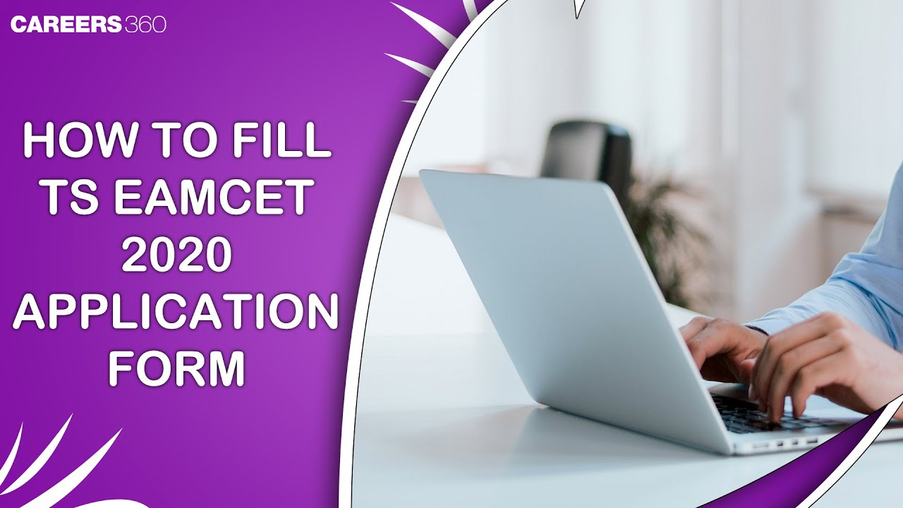 How to fill TS EAMCET 2020 application form