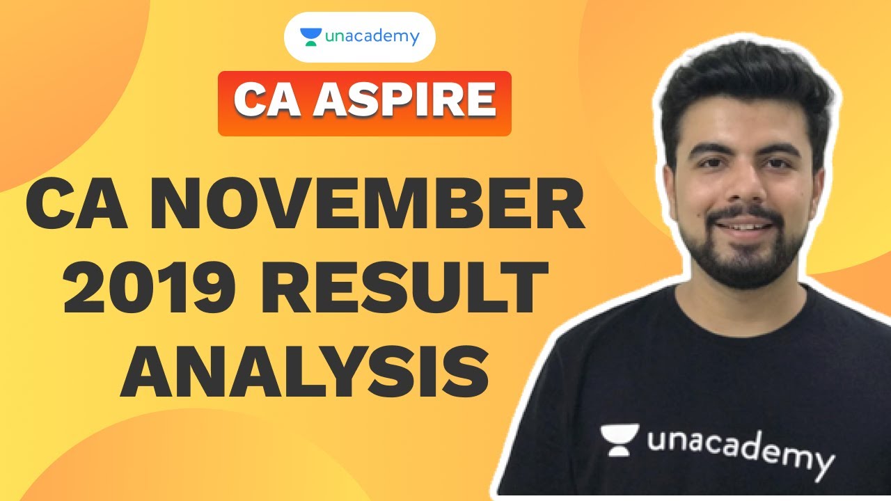 CA November 2019 Result Analysis | Jatin Dembla |Unacademy - CA Aspire