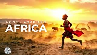 ARISE AFRICA AMAPIANO (LYRICS)2026