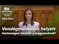 Vendégmunkások helyett tisztességes béreket a magyaroknak!