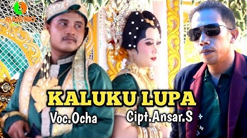 Lagu Bugis ~ KALUKU LUPA ~ Cipt.Ansar.S ~ Voc.Ocha