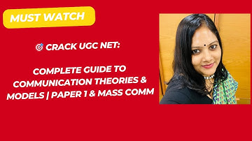 Master All Communication Theories & Models in short | UGC NET Paper 1 & 2 | Must-Watch for JRF 2025