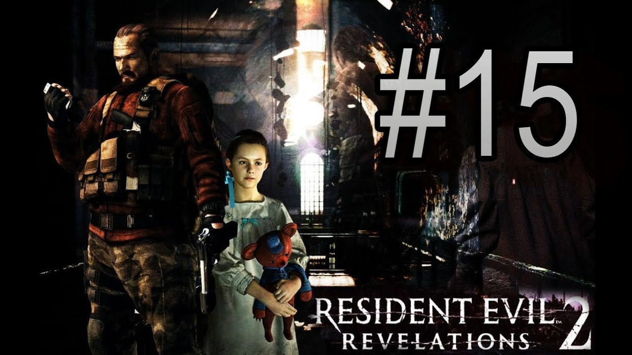 Как пройти resident evil revelations 2. Resident evil revelations 2 прохождение.