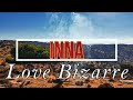 INNA Love Bizarre Lyrics 2022 mp3