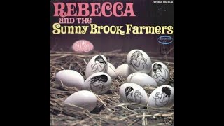 REBECCA & SUNNY BROOK FARMERS - BIRTH - FULL ALBUM - U.S.