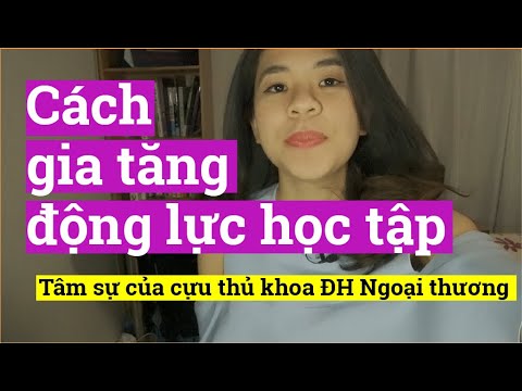 Video: Các yếu tố tạo động lực trong học tập là gì?