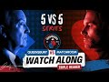 LIVE “MAIN EVENT” WATCH ALONG PARTY - 5 VS 5 (DOUBLE HEADER)