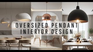 2024 OVERSIZED Pendant Lighting Dining Room Kitchen Island Trends | Interior Design #interiordesign