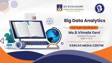 Big Data Analytics | Ms.R.Vimala Devi | BCA | KSRCAS | Media Centre