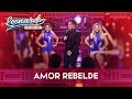 Amor Rebelde | DVD Leonardo - Canto,Bebo e Choro