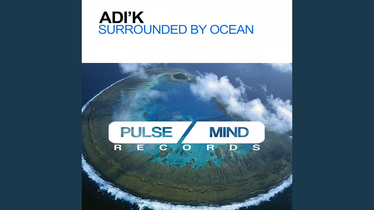 Watch Surrounded By Ocean on YouTube Watch Surrounded By Ocean on YouTube