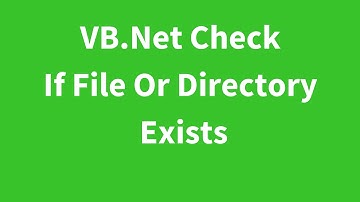 VB.Net - How To Check If File Or Directory Exists From Path Using Visual Basic.Net [ with code ]