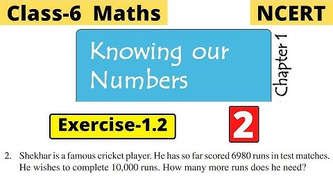 NCERT Exercise 1.2 Question Number 2 | Knowing Our Numbers | Class 6 Maths Chapter 1 | Shekhar is a