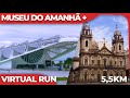 Museu do Amanhã and Rio de Janeiro Downtown - 5.5Km Virtual Run in 4K