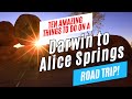 Darwin to alice springs road trip nt australia in 2024  top things to see and do