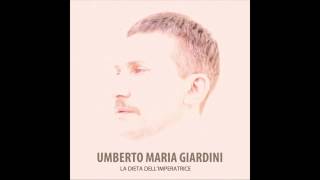 Umberto Maria Giardini - La dieta dell&#39;imperatrice - 01 L&#39;imperatrice