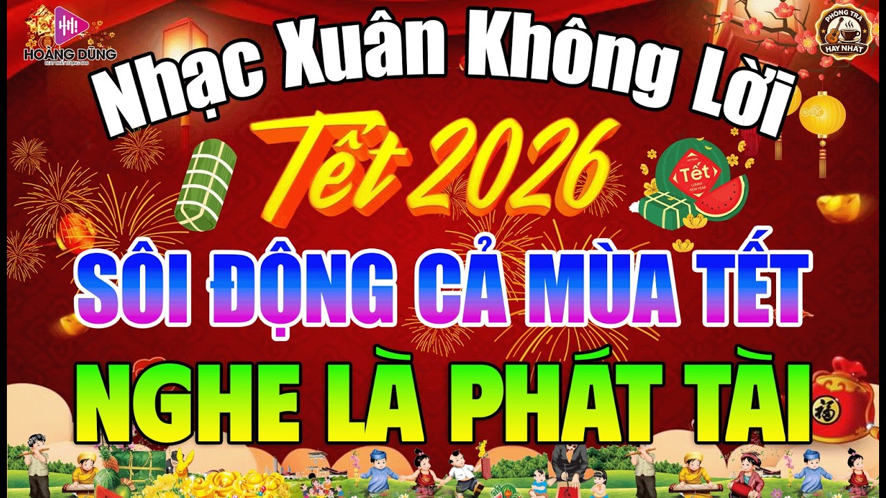 LK Nhạc Xuân Không Lời SÔI ĐỘNG NHẤT - Hòa Tấu Guitar Nhạc Tết Hay Nhất 2026 - Nhạc Test Loa Chuẩn