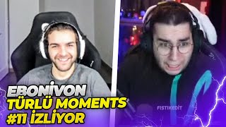 Ebonivon - Oy Asi̇ye Türlü Moments İzliyor Fıstık Edit