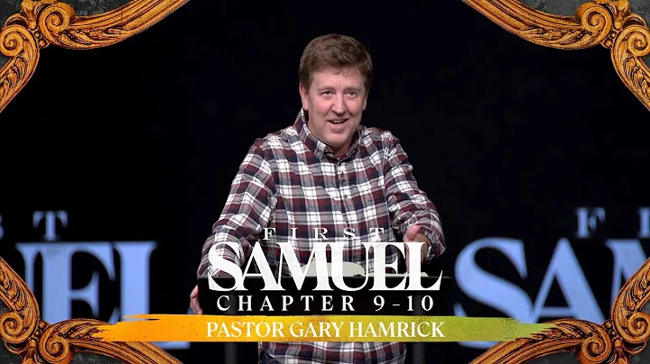 Verse by Verse Bible Study  |  1 Samuel 9-10  |  Gary Hamrick