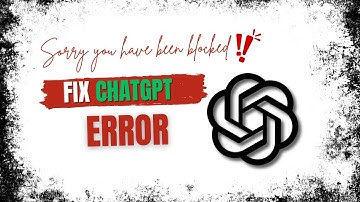 ✅ How to Fix Error on ChatGPT: “Sorry, You Have Been Blocked”