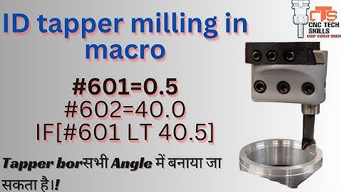 Tapper bor program in macro, macro tapper milling,