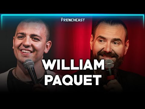 Le Frenchcast #214 - William Paquet