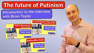 The future of Putinism – Interview with Brian Taylor: Introduction