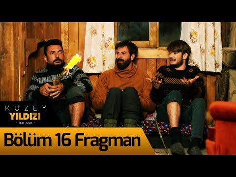 Kuzey Yıldızı İlk Aşk 16. Bölüm Fragman