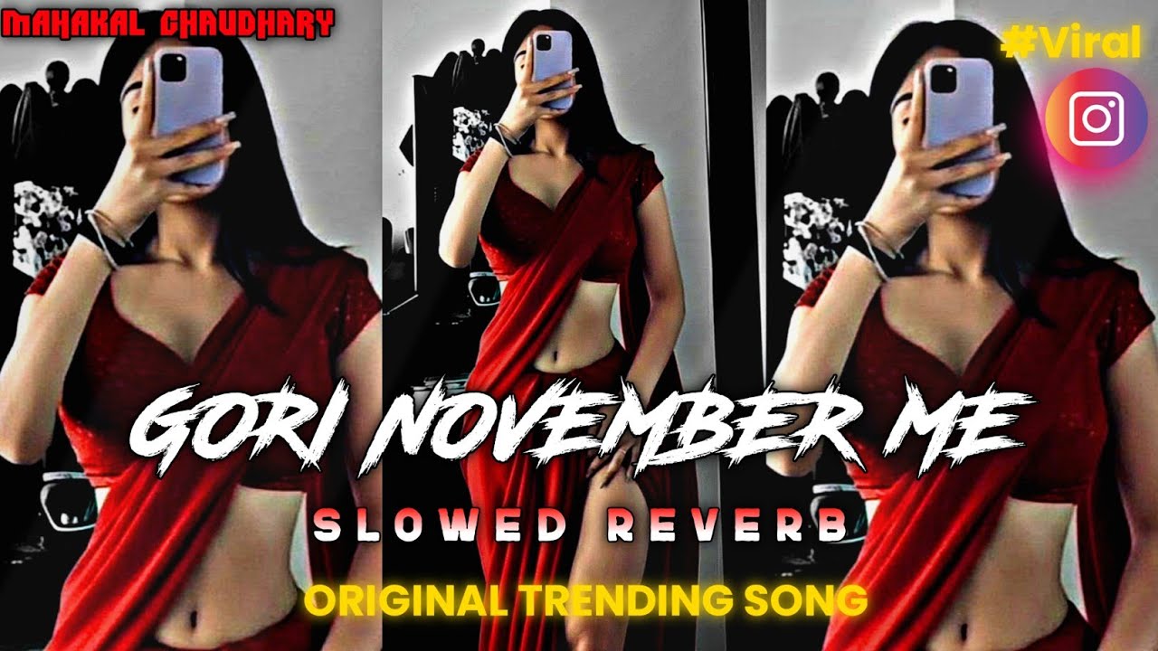 Watch Gori november me number laga da slowed reverb - Pawan Singh | Instagram viral | MahakalChaudhary on YouTube Watch Gori november me number laga da slowed reverb - Pawan Singh | Instagram viral | MahakalChaudhary on YouTube