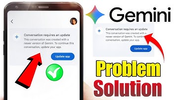 Google Gemini Conversation requires an update problem | Conversion requires an update gemini