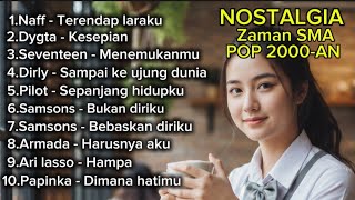 Download Lagu LAGU POP INDONESIA 2000-AN | Nostalgia zaman SMA yang Bikin Baper MP3